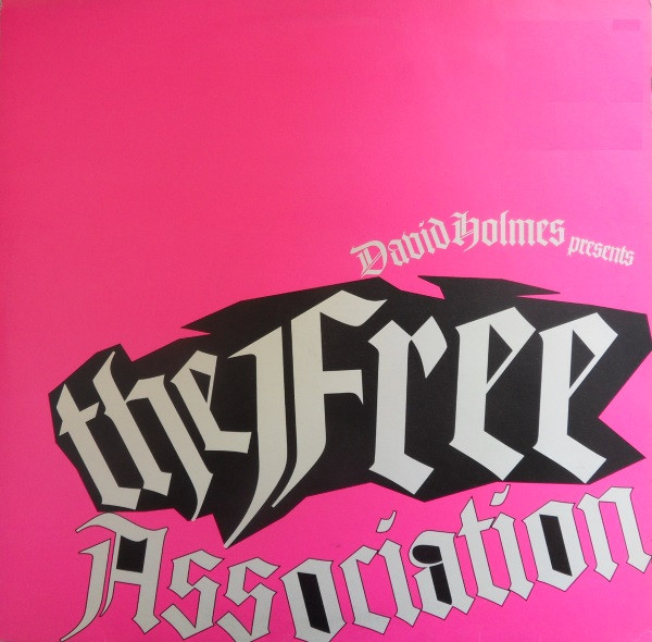 David Holmes Presents The Free Association - David Holmes Presents The Free Association | 13 Amp (AMP012TP)