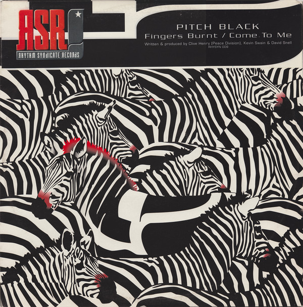Pitch Black - Fingers Burnt / Come To Me | Rhythm Syndicate Records (RHYSYN 009)