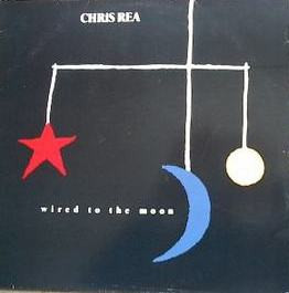 Chris Rea - Wired To The Moon | Magnet (MAGL 5057) - main