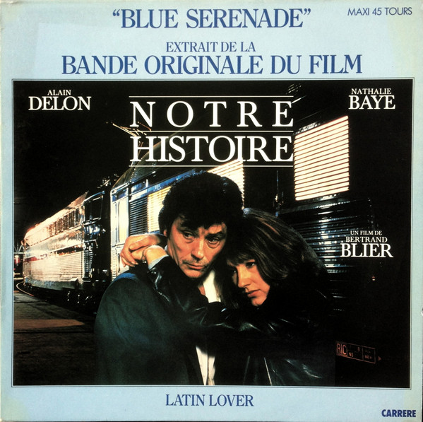 Latin Lover - Blue Serenade (Extrait De La Bande Originale Du Film "Notre Histoire") | Carrere (8.388)