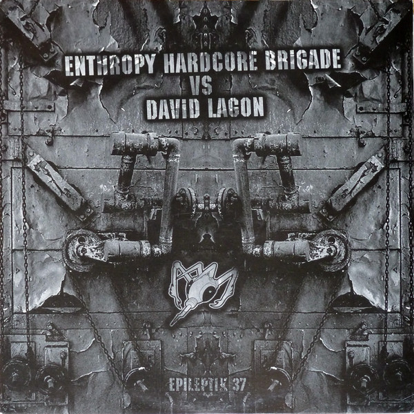 Enthropy Hardcore Brigade vs. David Lagon - HS Solution | Epileptik Productions (EPK 037)