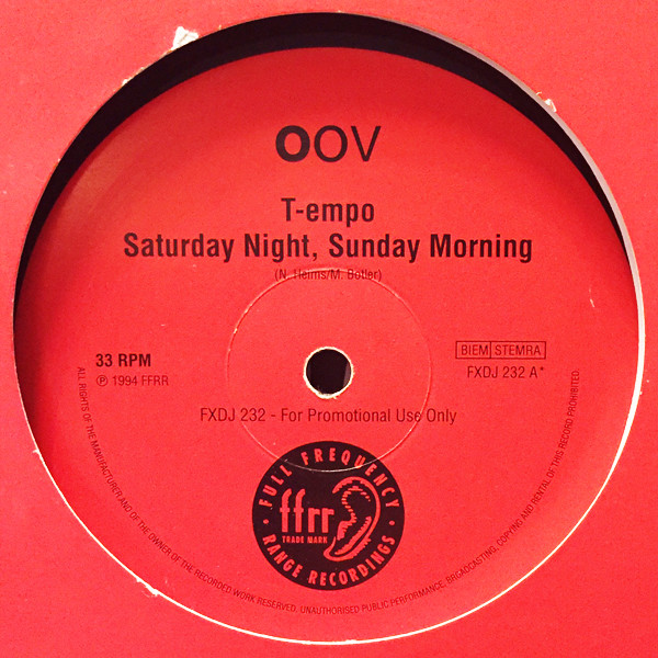T-empo - Saturday Night, Sunday Morning | FFRR (FXDJ 232)