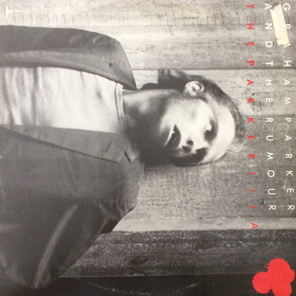Graham Parker And The Rumour - The Parkerilla | Mercury (SRM-2-100) - main