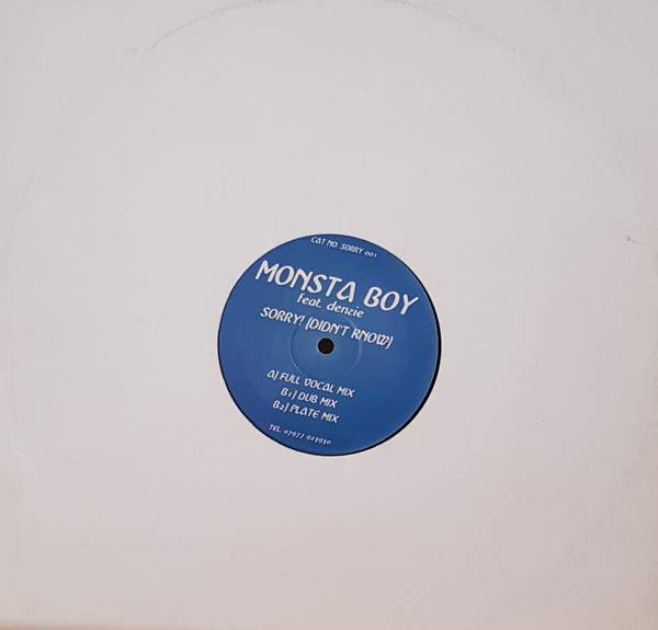 Monsta Boy Feat. Denzie - Sorry! (Didn't Know) | Not On Label (SORRY 001) - 2