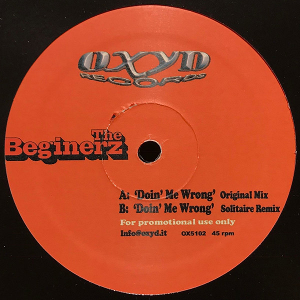 The Beginerz - Doin' Me Wrong | Oxyd Records (OX5102)
