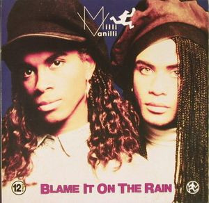 Milli Vanilli - Blame It On The Rain | Ariola (612 364) Milli Vanilli - Blame It On The Rain | Ariola (612 364)