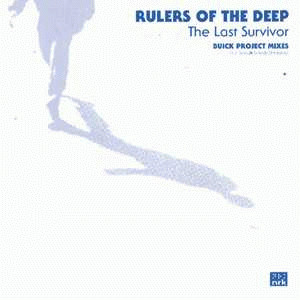 Rulers Of The Deep - The Last Survivor (Buick Project Remixes) | NRK Sound Division (NRK099R)
