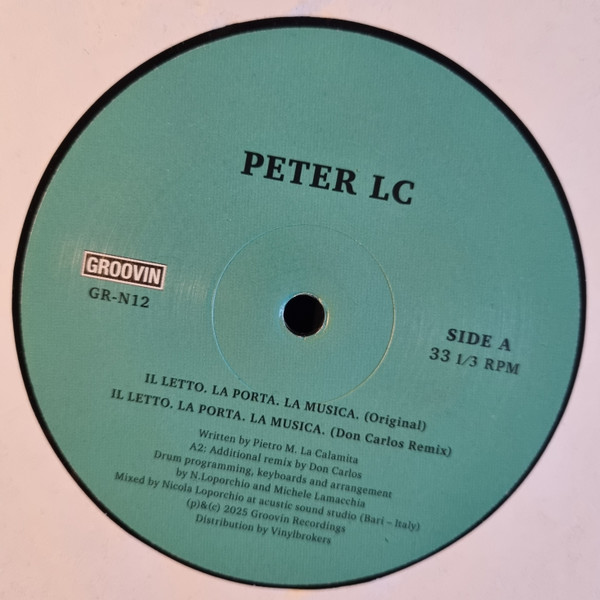 Peter LC - Il Letto. La Porta. La Musica. | Groovin Recordings (GR-N12) Peter LC - Il Letto. La Porta. La Musica. | Groovin Recordings (GR-N12)