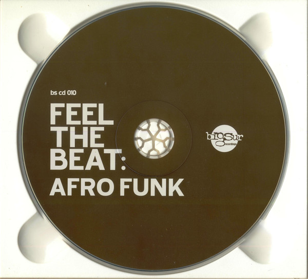 Various - Feel The Beat: Afro Funk | Big Sur Recordings (bs cd 010) - 4 Various - Feel The Beat: Afro Funk | Big Sur Recordings (bs cd 010) - 4