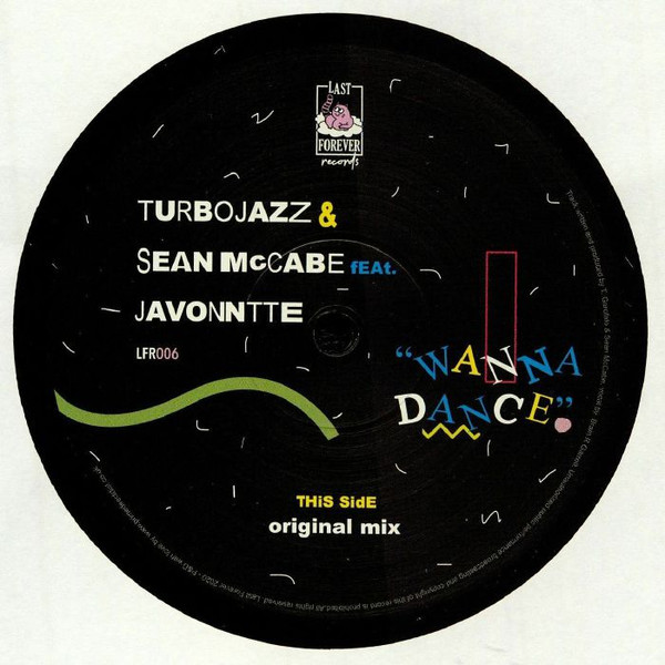 Turbojazz & Sean McCabe Feat. Javonntte - Wanna Dance | Last Forever Records (LFR006)