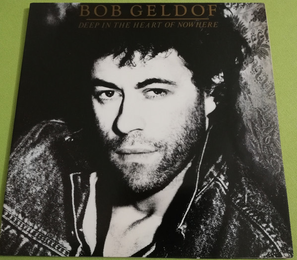 Bob Geldof - Deep In The Heart Of Nowhere | Mercury (830 607-1)
