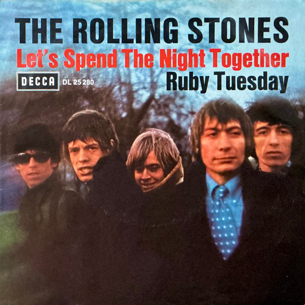 The Rolling Stones - Let's Spend The Night Together / Ruby Tuesday | Decca (DL 25 280) - main
