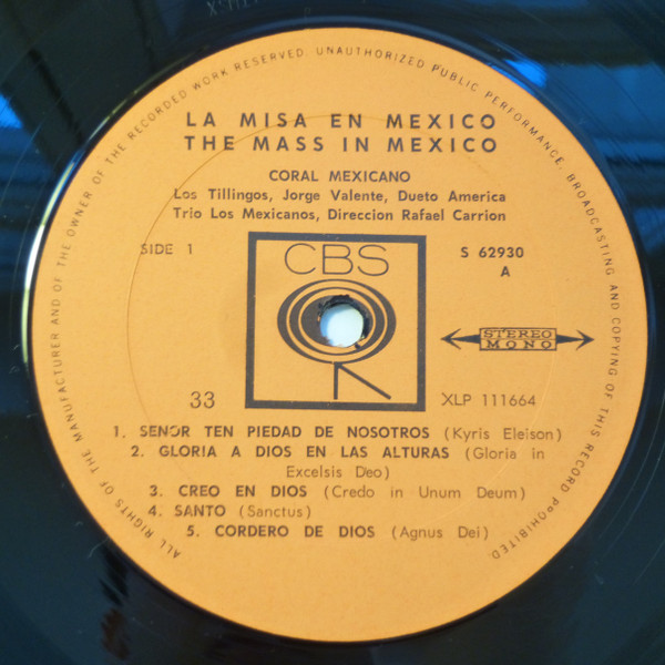 Coral Mexicano , Los Tillingos , Jorge Valente , Dueto America , Trio Los Mexicanos Direccion Rafael Carrion - La Misa En México | CBS (S 7-62930) - 3 Coral Mexicano , Los Tillingos , Jorge Valente , Dueto America , Trio Los Mexicanos Direccion Rafael Carrion - La Misa En México | CBS (S 7-62930) - 3