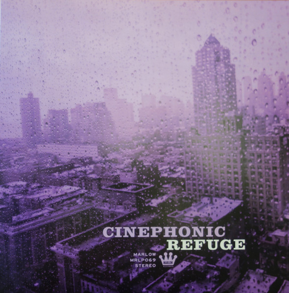 Cinephonic - Refuge | Marlow Records (MRLP069) Cinephonic - Refuge | Marlow Records (MRLP069)