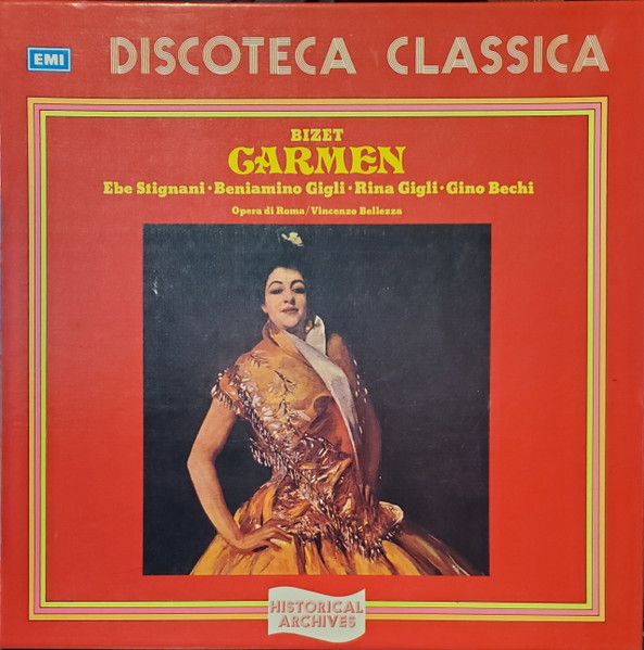Georges Bizet - Ebe Stignani , Beniamino Gigli , Rina Gigli , Gino Bechi - Carmen | EMI (3C 153 - 18255/57 M)