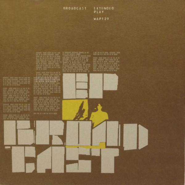 Broadcast - Extended Play | Warp Records (WAP129) - main