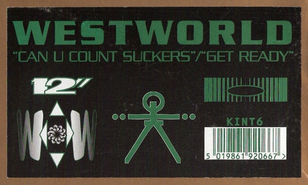 Westworld - Can U Count Suckers / Get Ready | Kinetix (KINT 6)