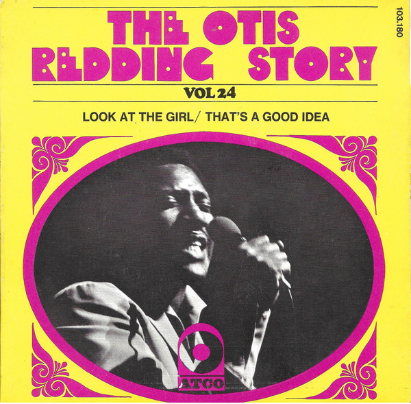 Otis Redding - Look At The Girl / That's A Good Idea | ATCO Records (103.180)