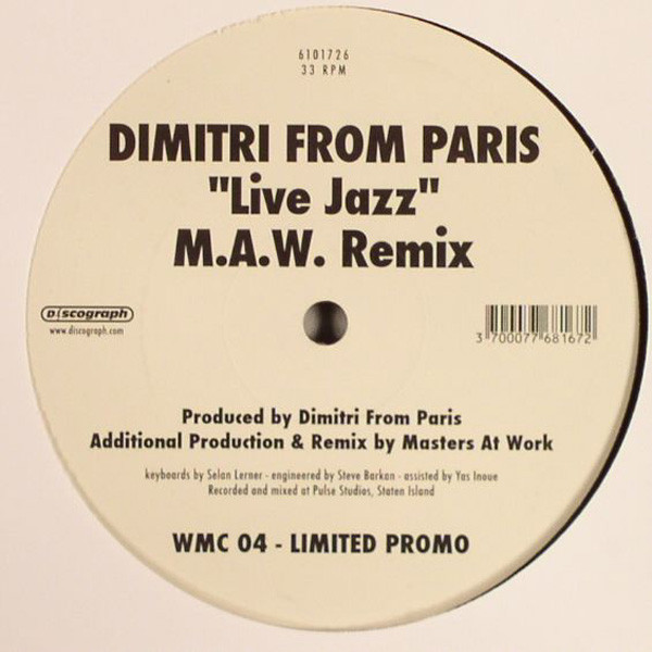 Dimitri From Paris - Live Jazz (M.A.W. Remix) | Discograph (6101726)