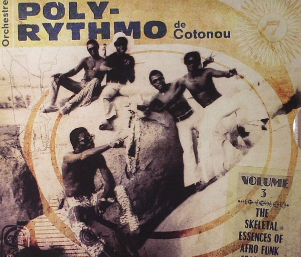 T.P. Orchestre Poly-Rythmo - The Skeletal Essences Of Afro Funk 1969-1980 | Analog Africa (AACD 073)