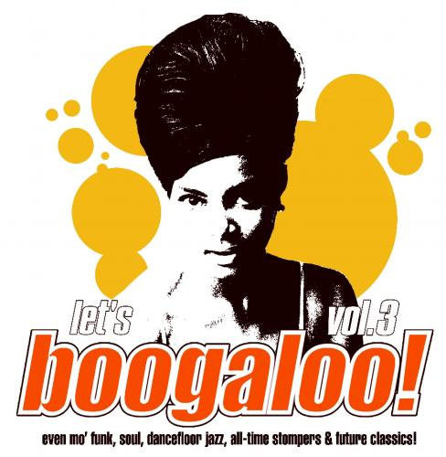 Various - Let's Boogaloo! Vol. 3 | Record Kicks (RKX 012) Various - Let's Boogaloo! Vol. 3 | Record Kicks (RKX 012)