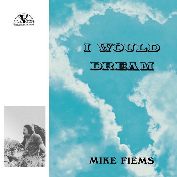 Mike Fiems - I Would Dream | Mapache Records (MAPA0007)