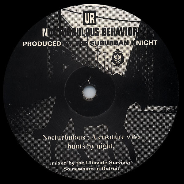 Suburban Knight - Nocturbulous Behavior | Underground Resistance (UR-011) - 2