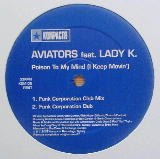 Aviators Feat. Lady K. - Poison To My Mind (I Keep Movin') | Kompactr Recordings (KOM 05) - 2