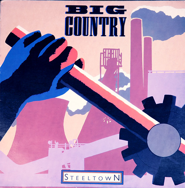 Big Country - Steeltown | Mercury (822 831-1) Big Country - Steeltown | Mercury (822 831-1)