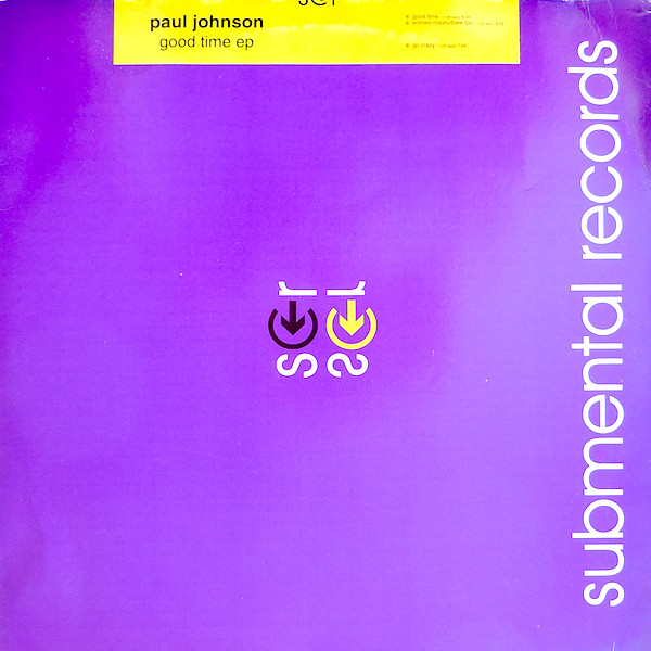 Paul Johnson - Good Time EP | Submental Records (SMR 005-12)