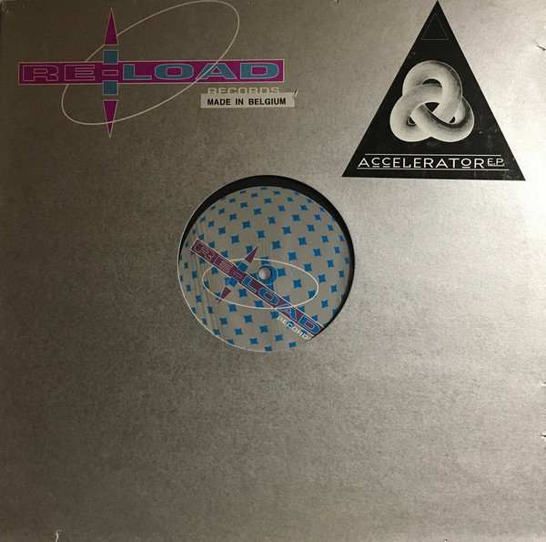 Accelerator - Accelerator E.P. | Re-load Records (REL 9410)