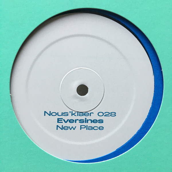 Eversines - New Place | Nous'klaer Audio (NOUS028) - main