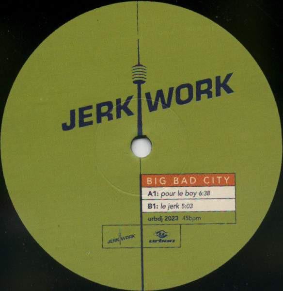 Jerk Work - Big Bad City | Urban (urbdj 2023)