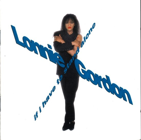 Lonnie Gordon - If I Have To Stand Alone | Epic (EPC 468056-1)