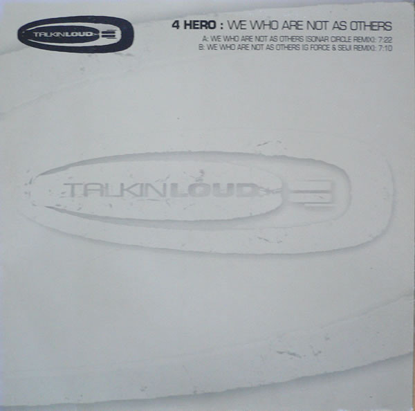 4 Hero - We Who Are Not As Others | Talkin' Loud (TKDJ37) 4 Hero - We Who Are Not As Others | Talkin' Loud (TKDJ37)