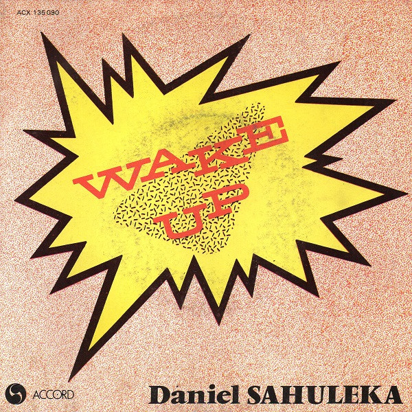 Daniel Sahuleka - Wake Up | Accord (ACX 135090) Daniel Sahuleka - Wake Up | Accord (ACX 135090)
