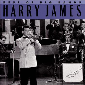 Harry James - Best Of Big Bands | Columbia (CK 45341)