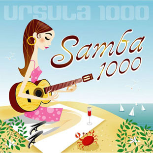Ursula 1000 - Samba 1000 | Eighteenth Street Lounge Music (ESL 064)