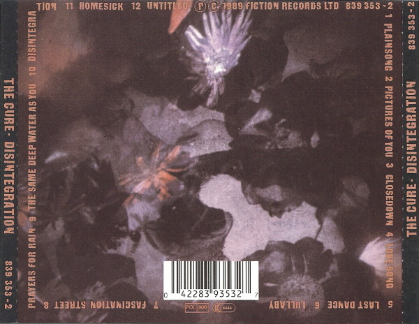 The Cure - Disintegration | Fiction Records (839 353-2) - 2 The Cure - Disintegration | Fiction Records (839 353-2) - 2