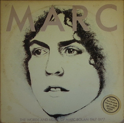 Marc Bolan - The Words And Music Of Marc Bolan 1947 - 1977 | Cube Records (HI FLD1)