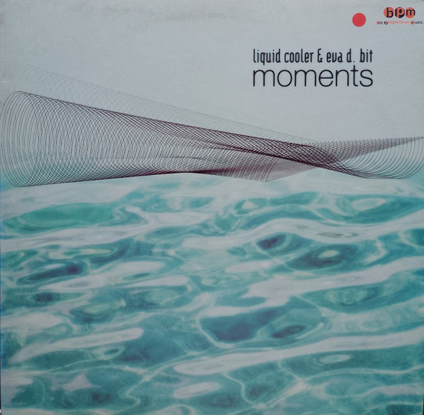 Liquid Cooler & Eva D. Bit - Moments | Bit Progressive Music (71-605) - main