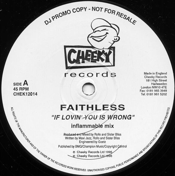 Faithless - If Lovin' You Is Wrong | Cheeky Records (CHEK12014)