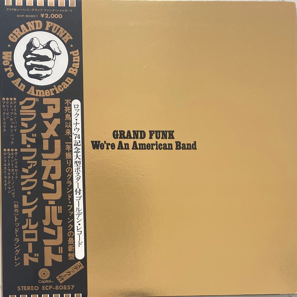 Grand Funk Railroad - We're An American Band | Capitol Records (ECP-80857)