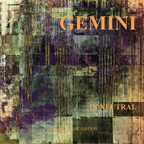 Gemini - In Neutral | Chiwax Classic Edition (CGTX004)