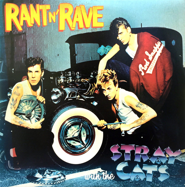 Stray Cats - Rant N' Rave With The Stray Cats | EMI America (SO-17102) - main