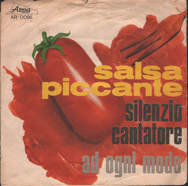 Salsa Piccante - Silenzio Cantatore / Ad Ogni Modo | Arpa Record (AR 0095) - 3