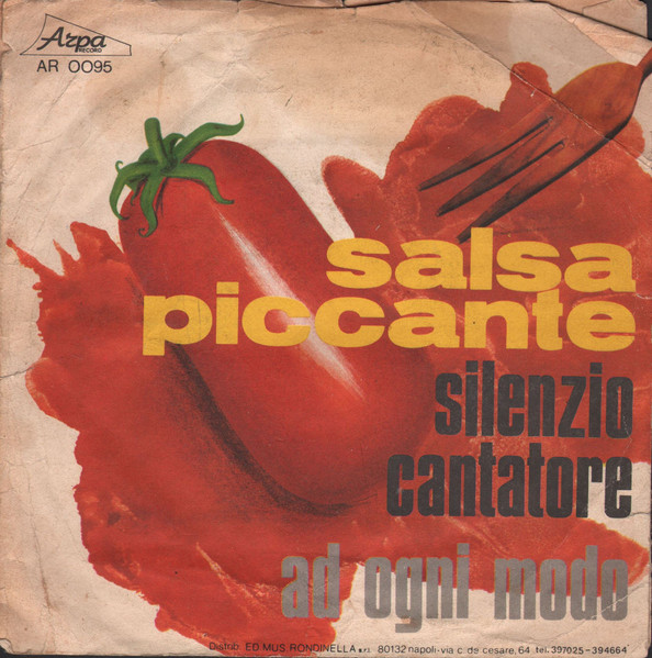 Salsa Piccante - Silenzio Cantatore / Ad Ogni Modo | Arpa Record (AR 0095) - main