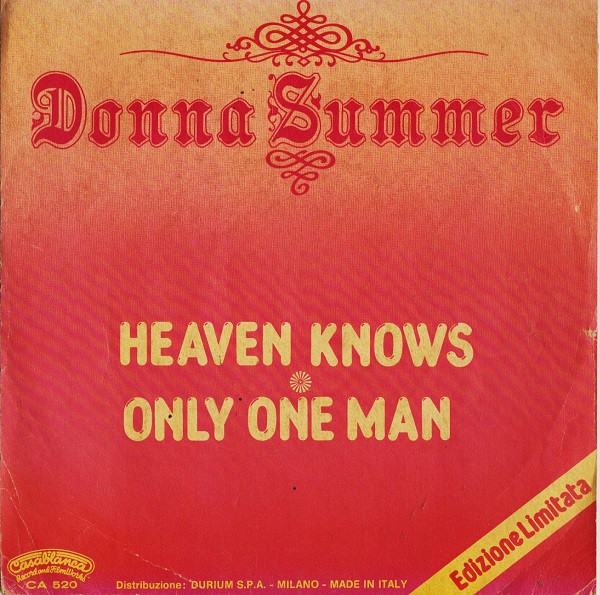 Donna Summer - Heaven Knows / Only One Man | Casablanca (CA. 520)