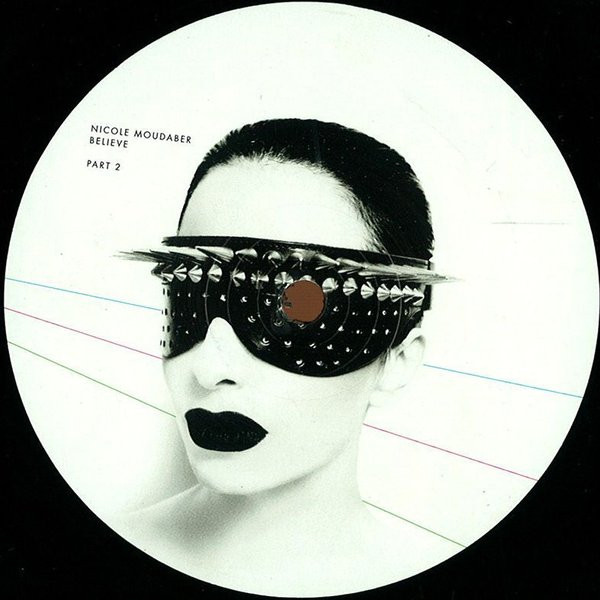 Nicole Moudaber - Believe - Part 2 | Drumcode (DC112.2)