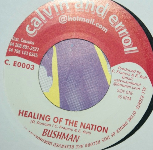 Bushman - Healing Of The Nation | Calvin And Errol (C. E0003) - 2